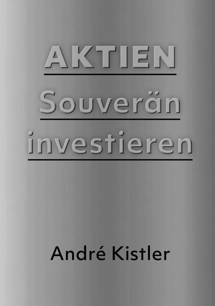 Aktien (Allemand, André Kistler, 2025)