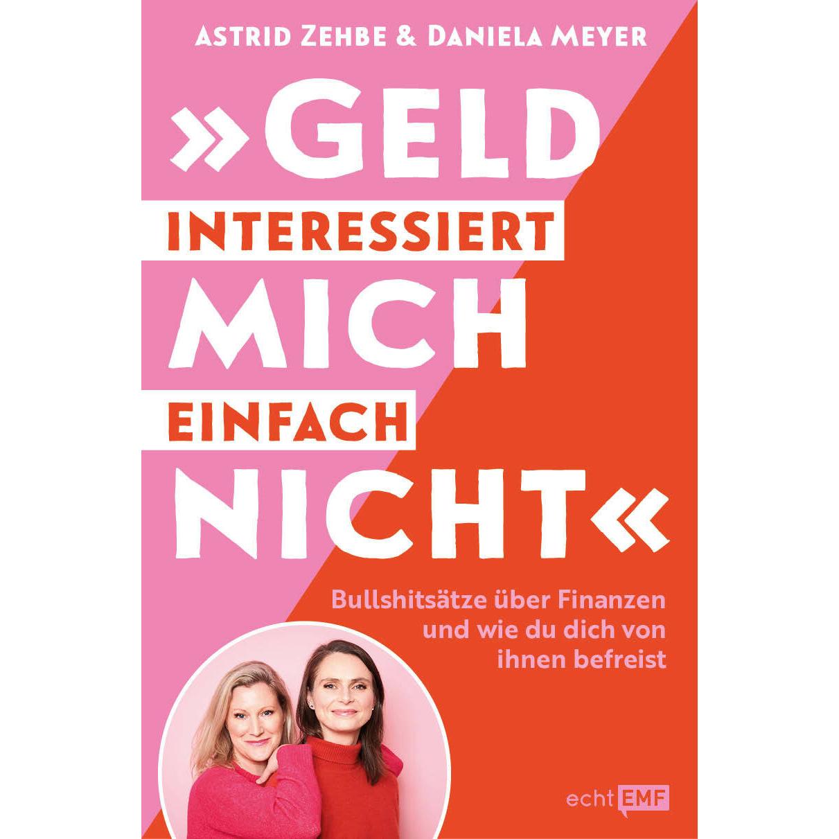 Thumbnail - „Geld interessiert mich einfach nicht", Sachbücher von Daniela Meyer, Astrid Zehbe