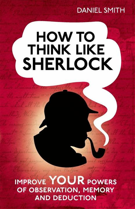 Produktbild How to Think Like Sherlock (Englisch, Daniel Smith, 2012)
