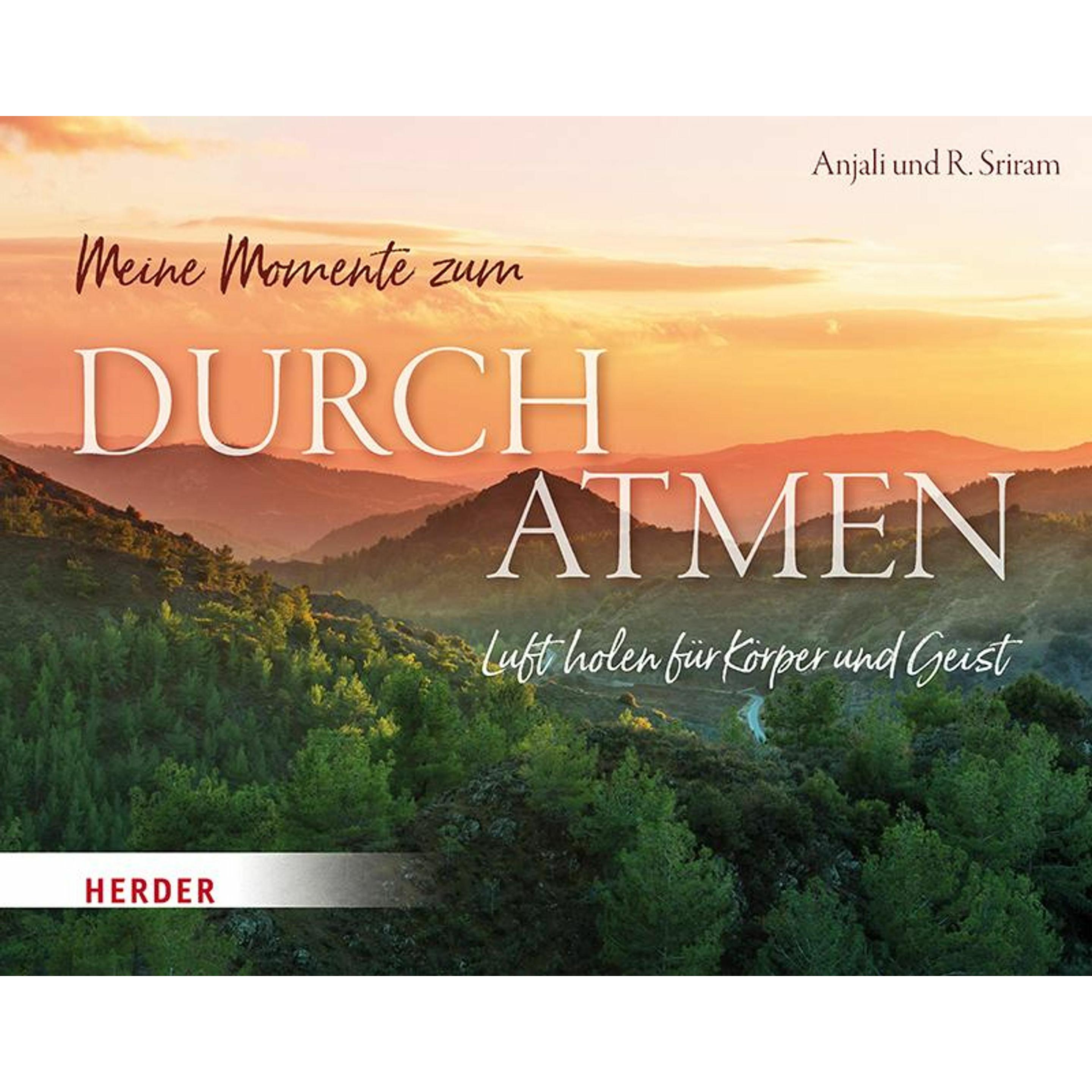 Meine Momente zum Durchatmen, Ratgeber von R. Sriram, Anjali Sriram