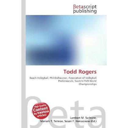 Thumbnail - Todd Rogers, Ratgeber von Lambert M. Surhone, Mariam T. Tennoe, Susan F. Henssonow