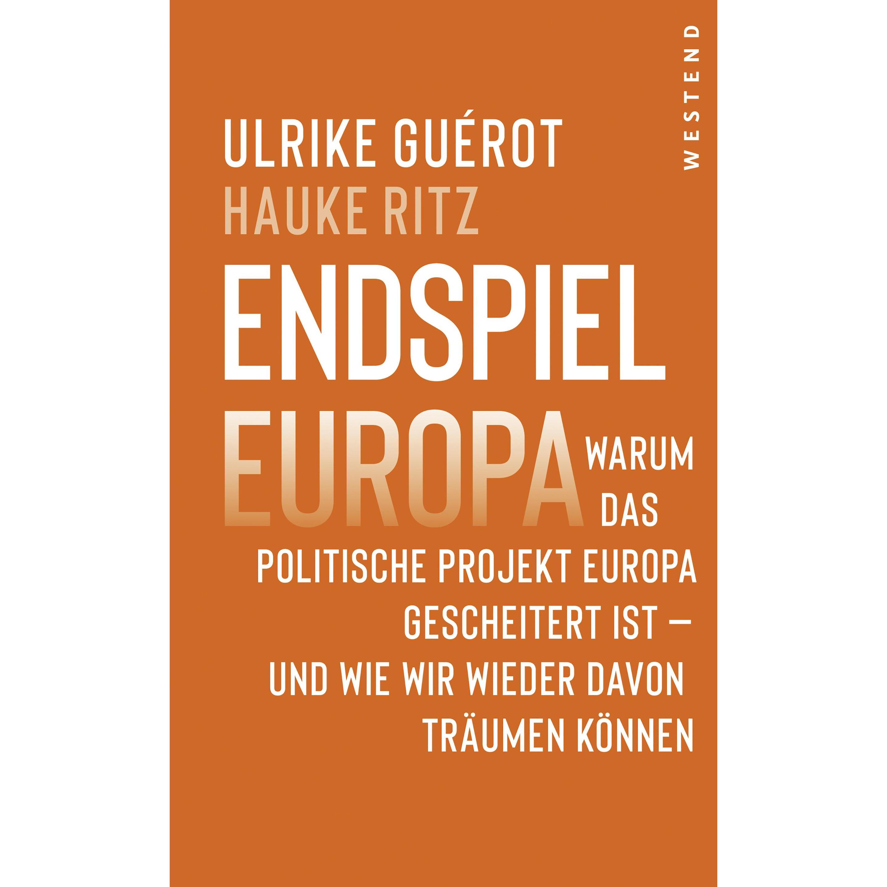 Endspiel Europa, Sachbücher von Hauke Ritz, Ulrike Güërot