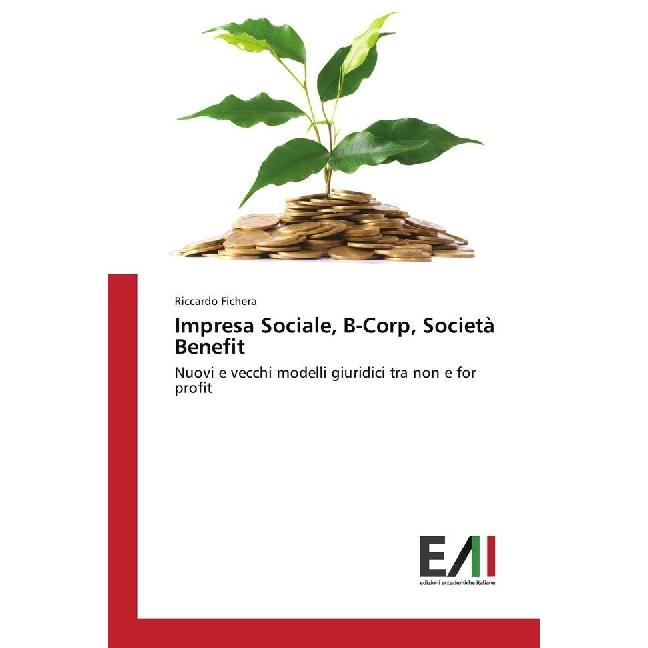 Impresa Sociale, B-Corp, Società Benefit, Fachbücher von Riccardo Fichera
