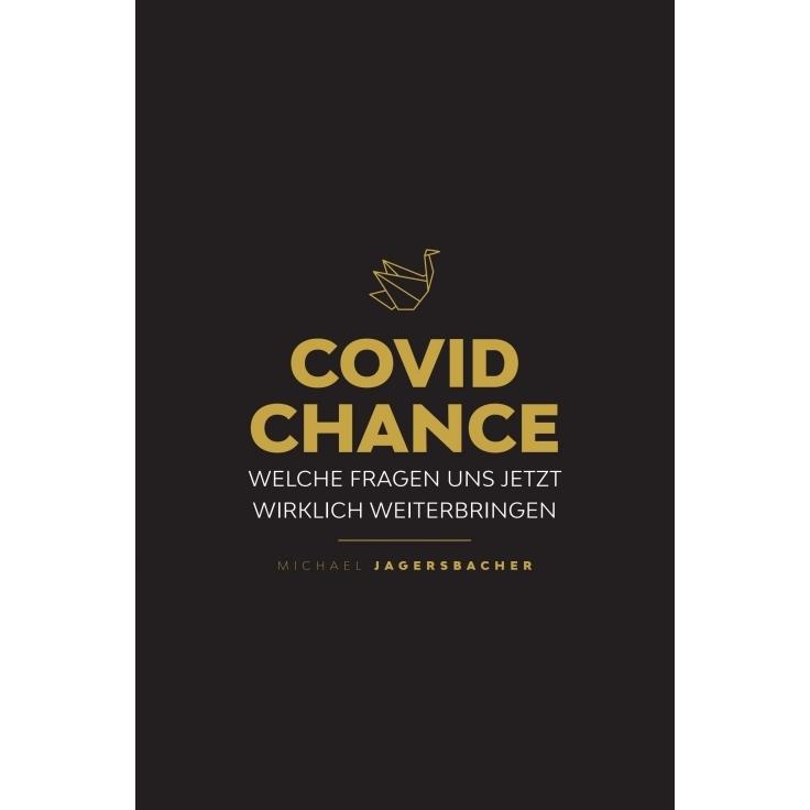 Covid Chance, Sachbücher von Michael Jagersbacher