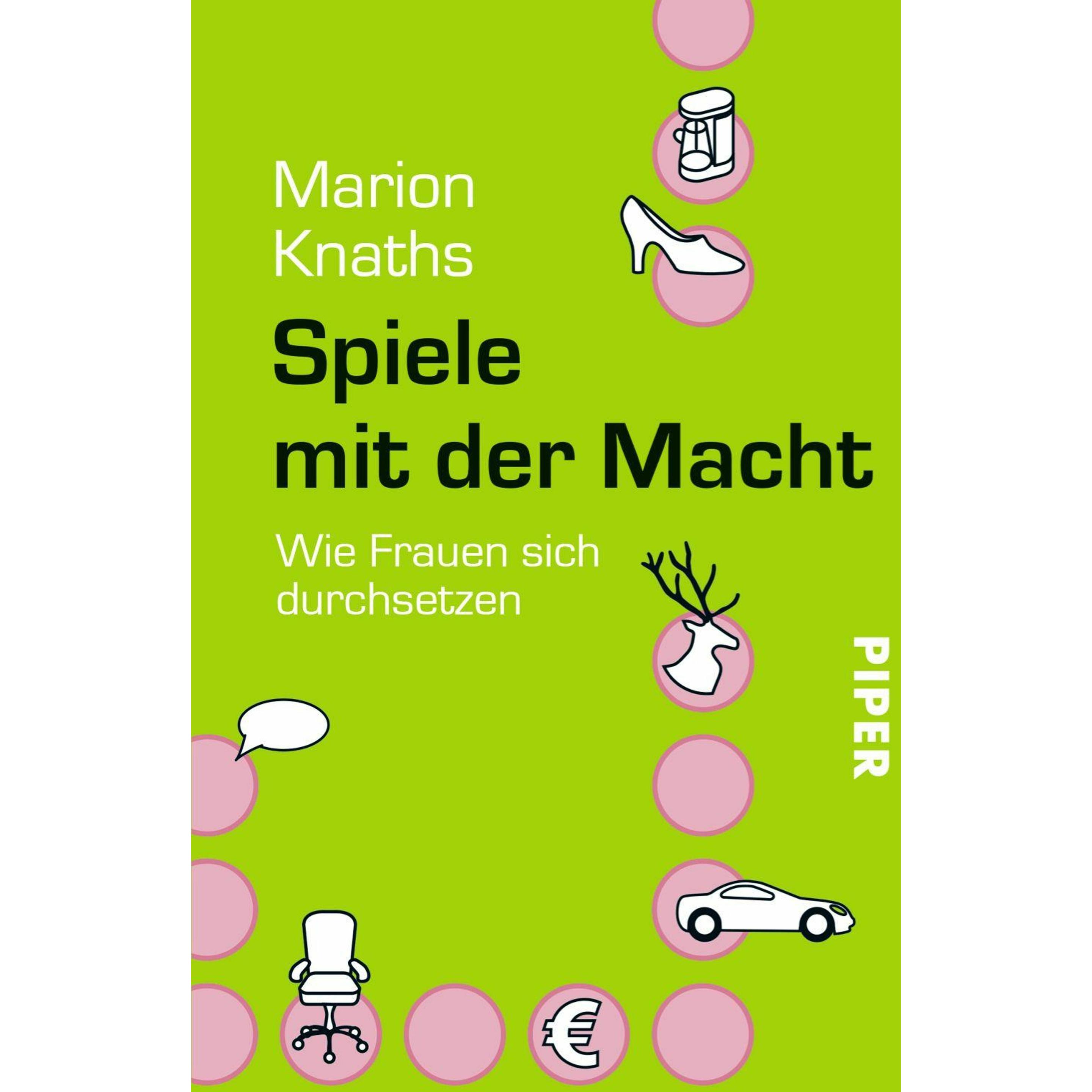 Spiele mit der Macht, Ratgeber von Marion Knaths