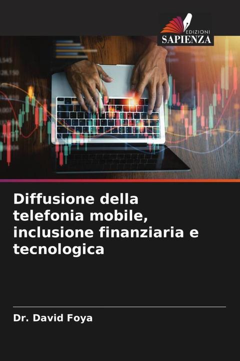 Produktbild Diffusione della telefonia mobile, inclusione finanziaria e tecnologica (DR. DAVID FOYA, 2023)