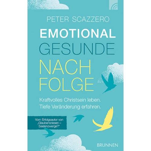 Brunnen, Sachbücher, Emotional gesunde Nachfolge (Deutsch, Peter Scazzero, 2022)