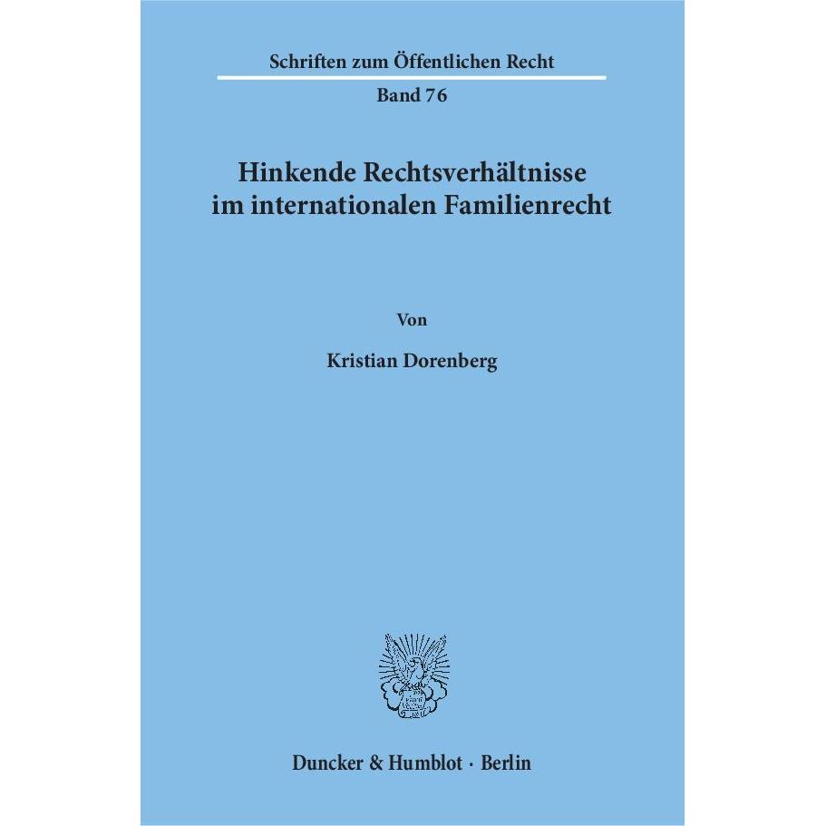Hinkende Rechtsverhältnisse im internationalen Familienrecht, Fachbücher von Kristian Dorenberg