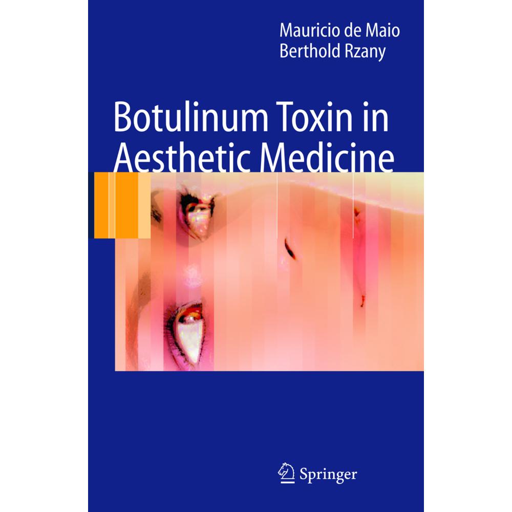 Botulinum Toxin in Aesthetic Medicine, Fachbücher von Berthold Rzany, Mauricio de Maio