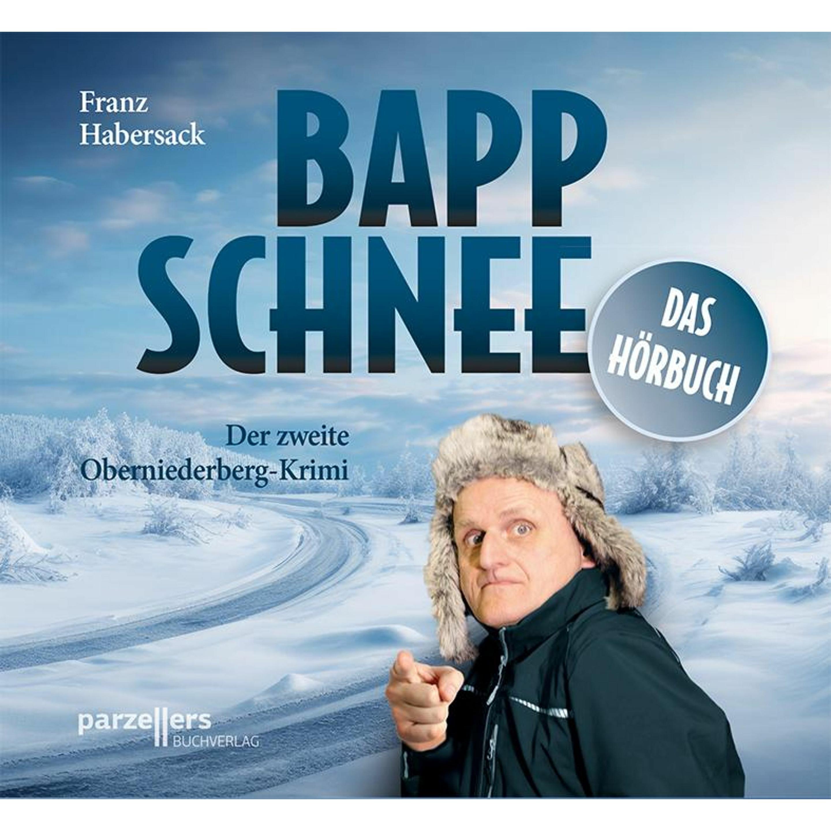 Bappschnee, Das Hrbuch, Hörbücher von Franz Habersack