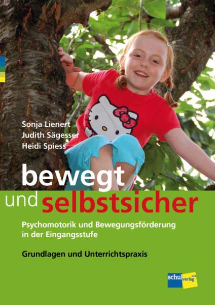 Bewegt und selbstsicher (German, Sonja Lienert, Judith Sägesser, Heidi Skewer, 2023)