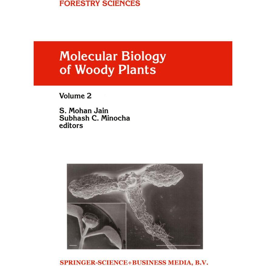 Molecular Biology of Woody Plants, Fachbücher von S.M. Jain, S.C. Minocha