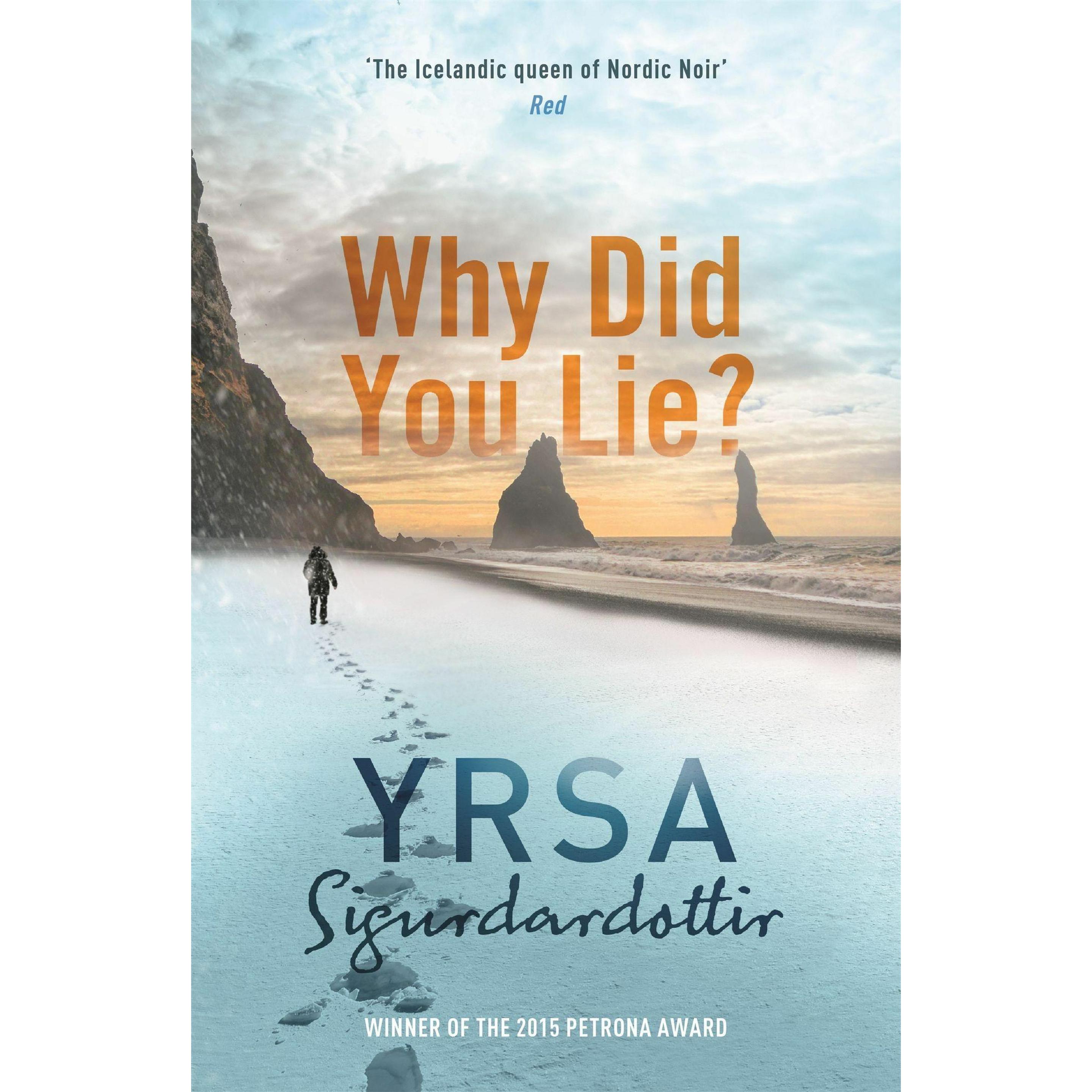 Why Did You Lie?, Belletristik von Sigurdardottir Yrsa