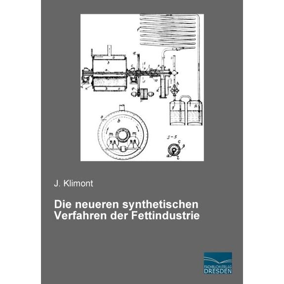 Die neueren synthetischen Verfahren der Fettindustrie, Fachbücher