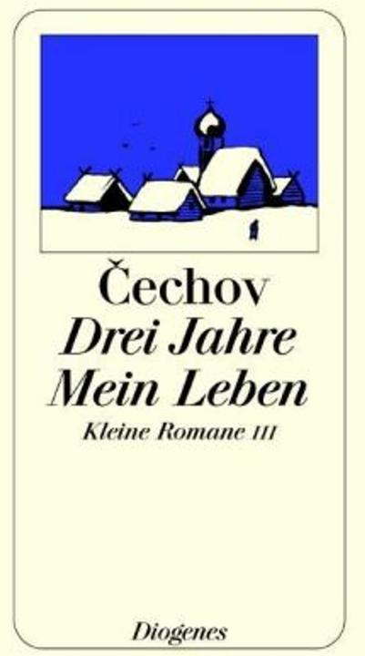 Produktbild Drei Jahre / Mein Leben (Deutsch, Anton Cechov, 2004)