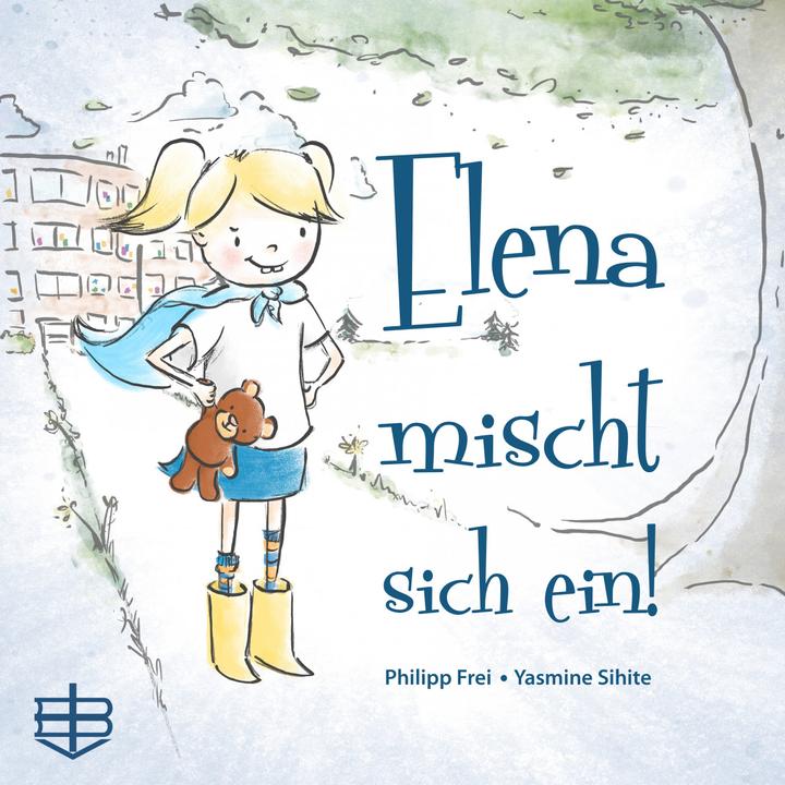 Produktbild Elena mischt sich ein (Deutsch, Philipp Frei, 2017)