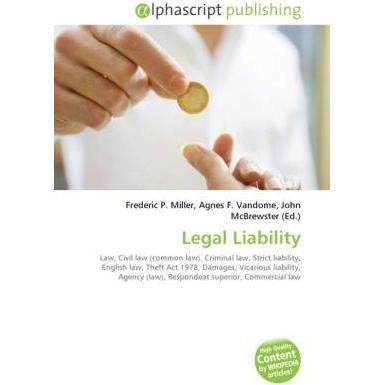 Legal Liability, Fachbücher von Agnes F. Vandome, Frederic P. Miller, John McBrewster