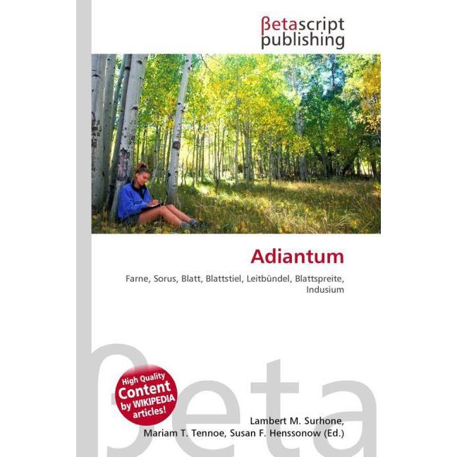Thumbnail - Adiantum, Fachbücher von Lambert M. Surhone, Susan F. Henssonow, Mariam T. Tennoe