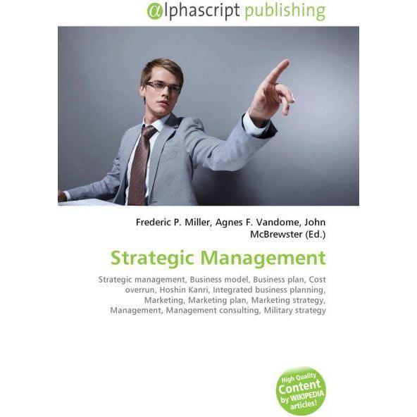 Strategic Management, Fachbücher von Agnes F. Vandome, John McBrewster, Frederic P. Miller