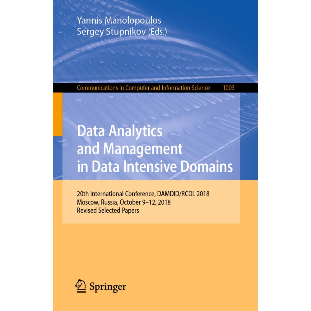 Data Analytics and Management in Data Intensive Domains, Fachbücher von Yannis Manolopoulos, Sergey Stupnikov