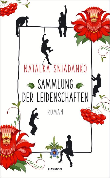 Produktbild Sammlung der Leidenschaften (Deutsch, Natalka Sniadanko, 2017)