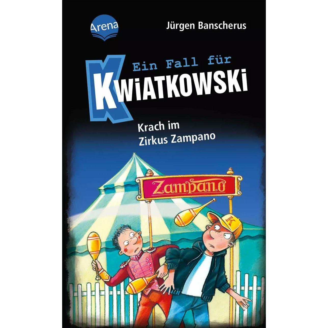 Ein Fall für Kwiatkowski (5). Krach im Zirkus Zampano, Kinderbücher von Jürgen Banscherus, Ralf Butschkow