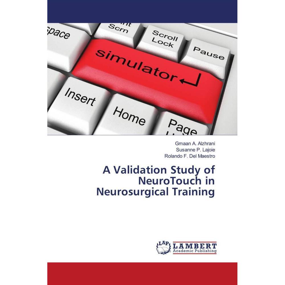 A Validation Study of NeuroTouch in Neurosurgical Training, Ratgeber