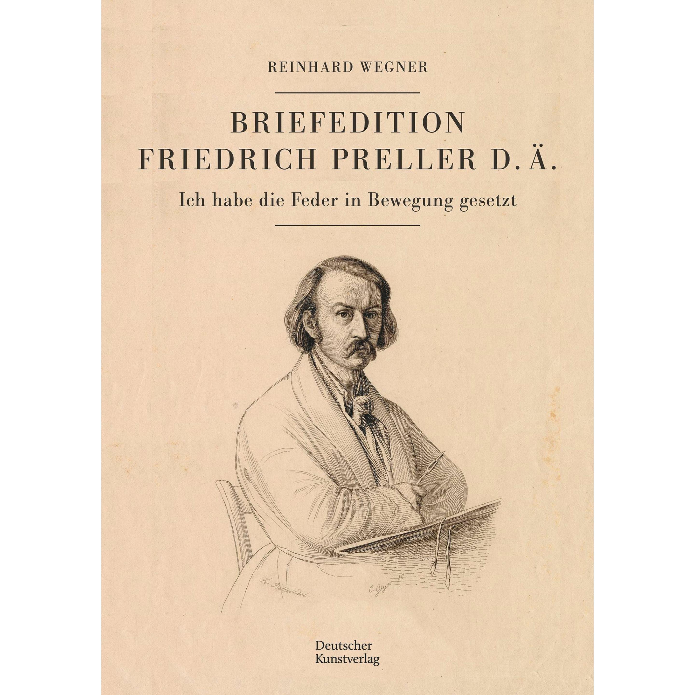 Briefedition Friedrich Preller d. Ä, Fachbücher von Reinhard Wegner