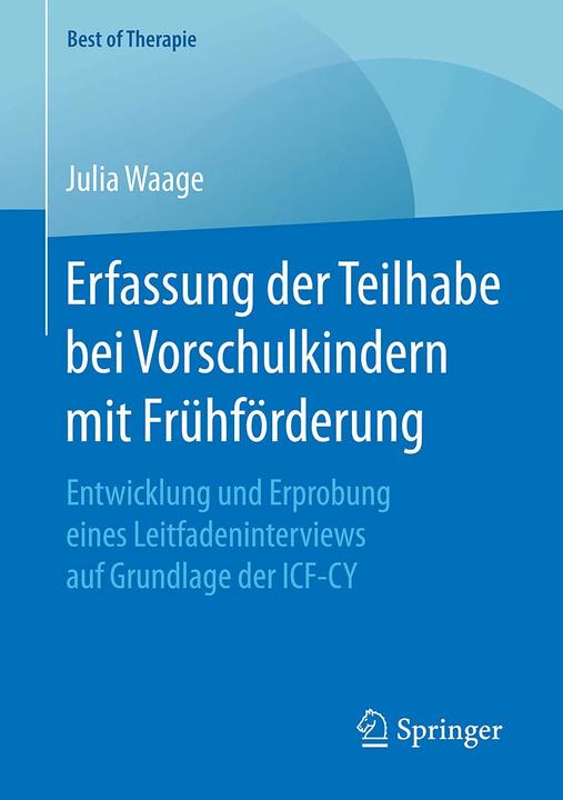 Produktbild Erfassung der Teilhabe bei Vorschulkindern mit Frühförderung (Deutsch, Julia Waage, 2016)