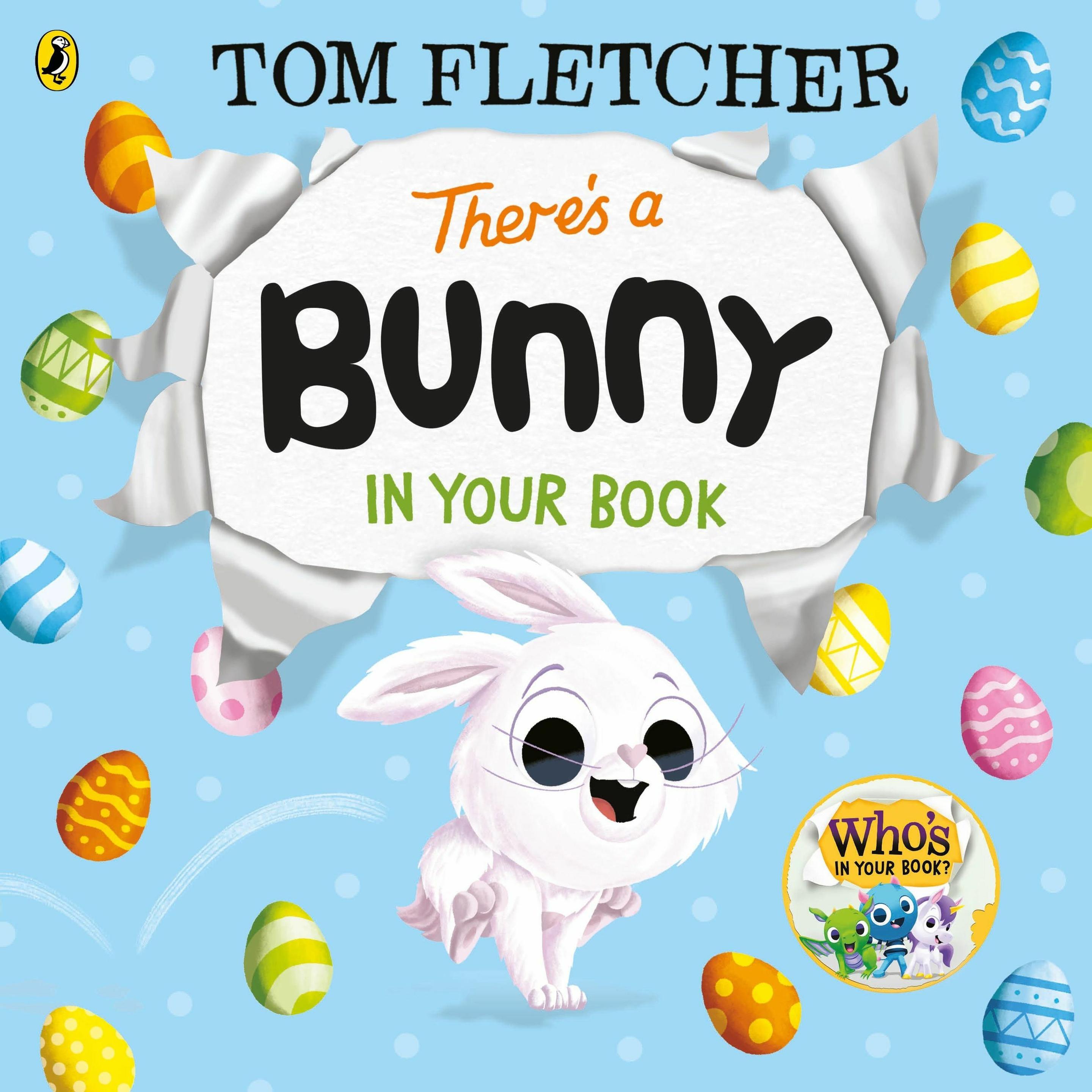 There’s a Bunny in Your Book, Kinderbücher von Tom Fletcher