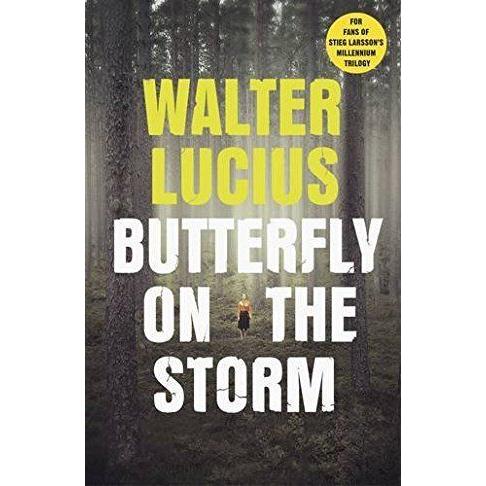 Lucius:Butterfly on the Storm, Belletristik von Walter Lucius