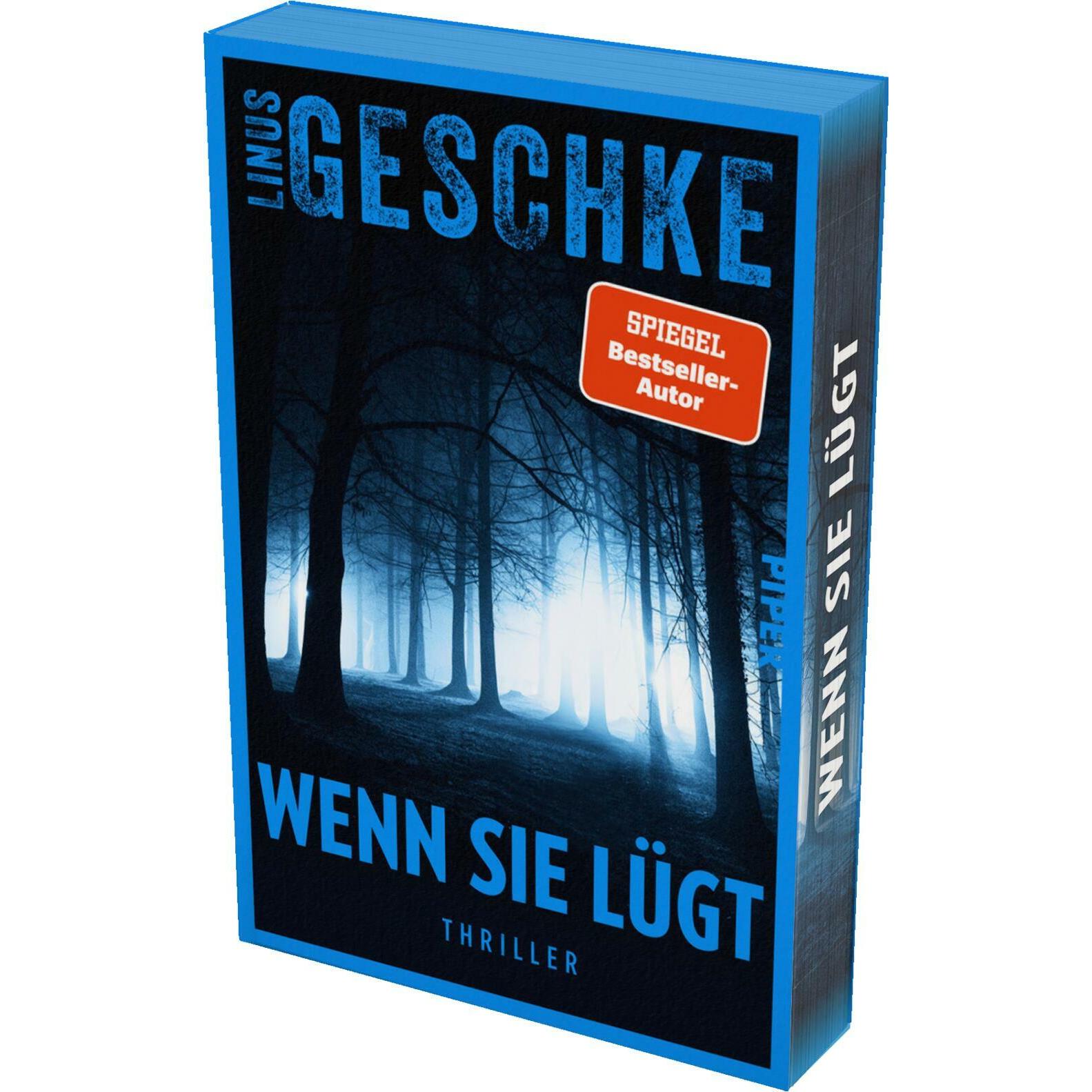Wenn sie lügt, Belletristik von Linus Geschke
