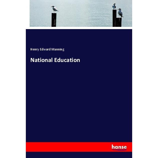 National Education, Schulbücher von Henry Edward Manning
