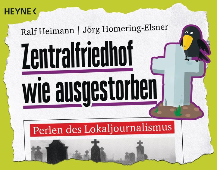 Produktbild Zentralfriedhof wie ausgestorben (Deutsch, Jörg Homering-Elsner, Ralf Heimann, 2018)
