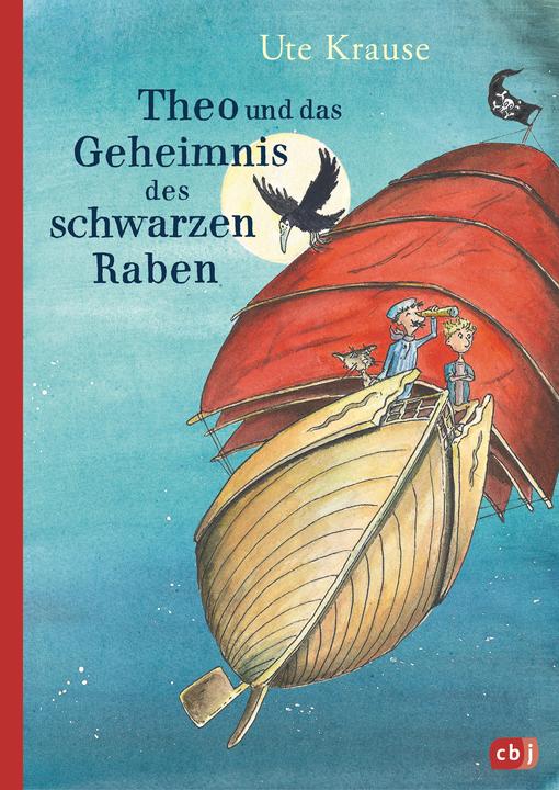Produktbild Theo und das Geheimnis des schwarzen Raben (Deutsch, Ute Krause, 2018)