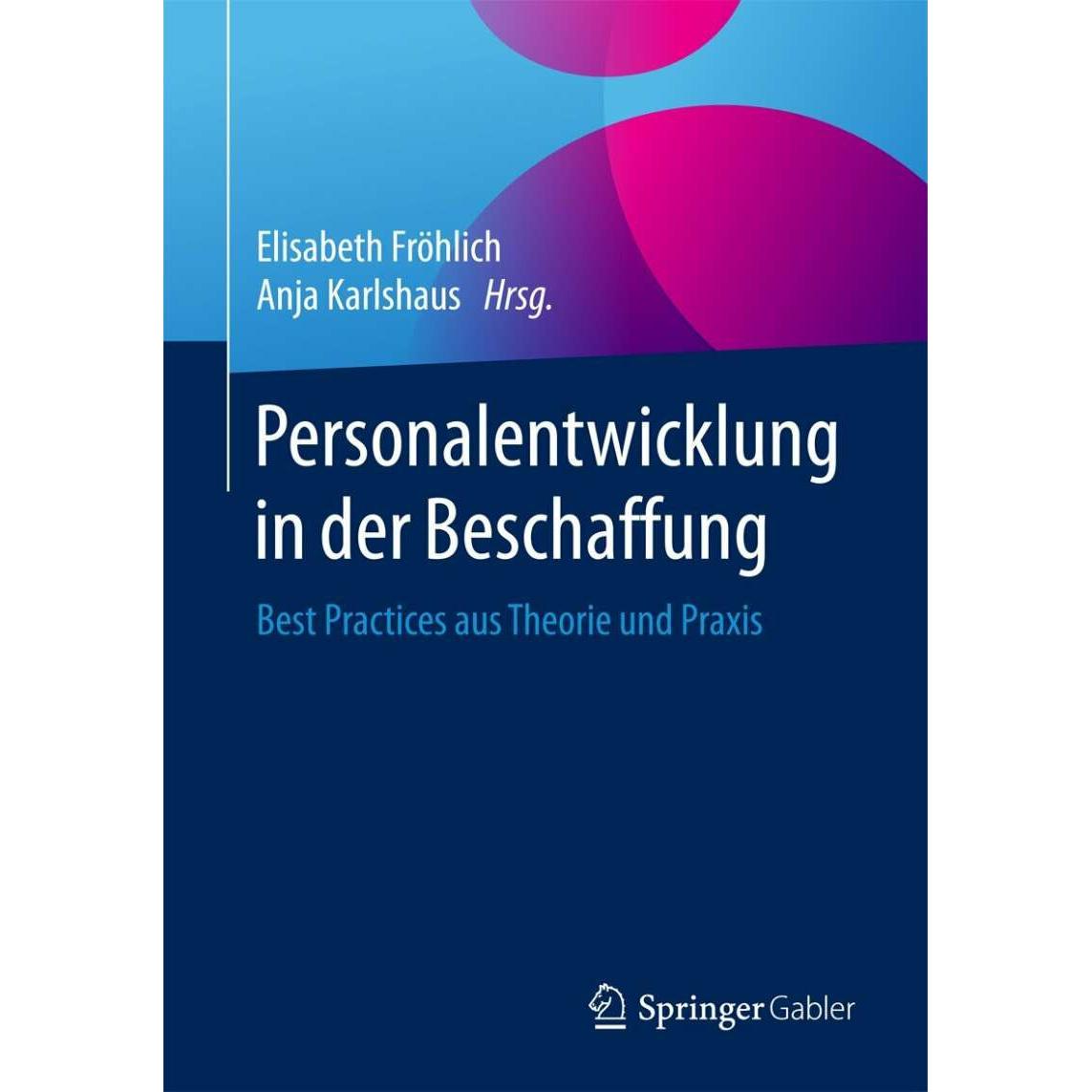 Personalentwicklung in der Beschaffung, Fachbücher von Elisabeth Fröhlich, Anja Karlshaus