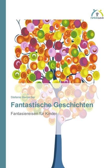 Produktbild Fantastische Geschichten (Deutsch, Stefanie Hamacher, 2016)