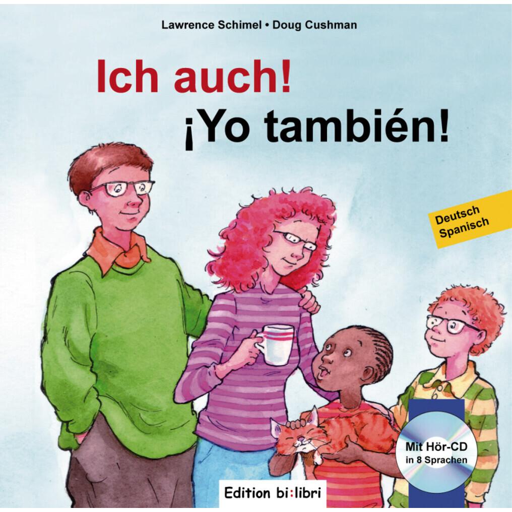 Ich auch! Kinderbuch Deutsch-Spanisch, Kinderbücher von Doug Cushman, Lawrence Schimel
