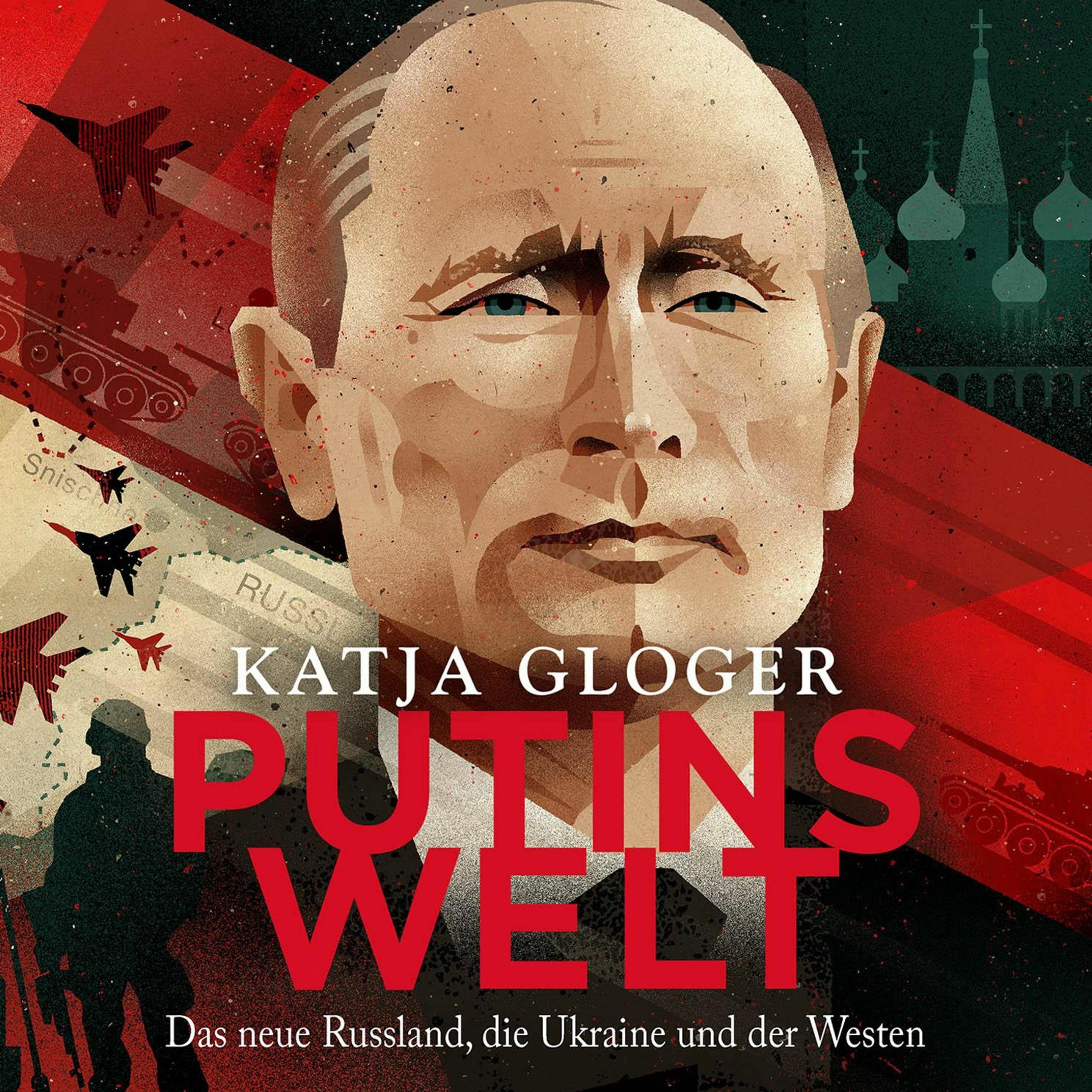 Gloger:Putins Welt, Hörbücher von Katja Gloger
