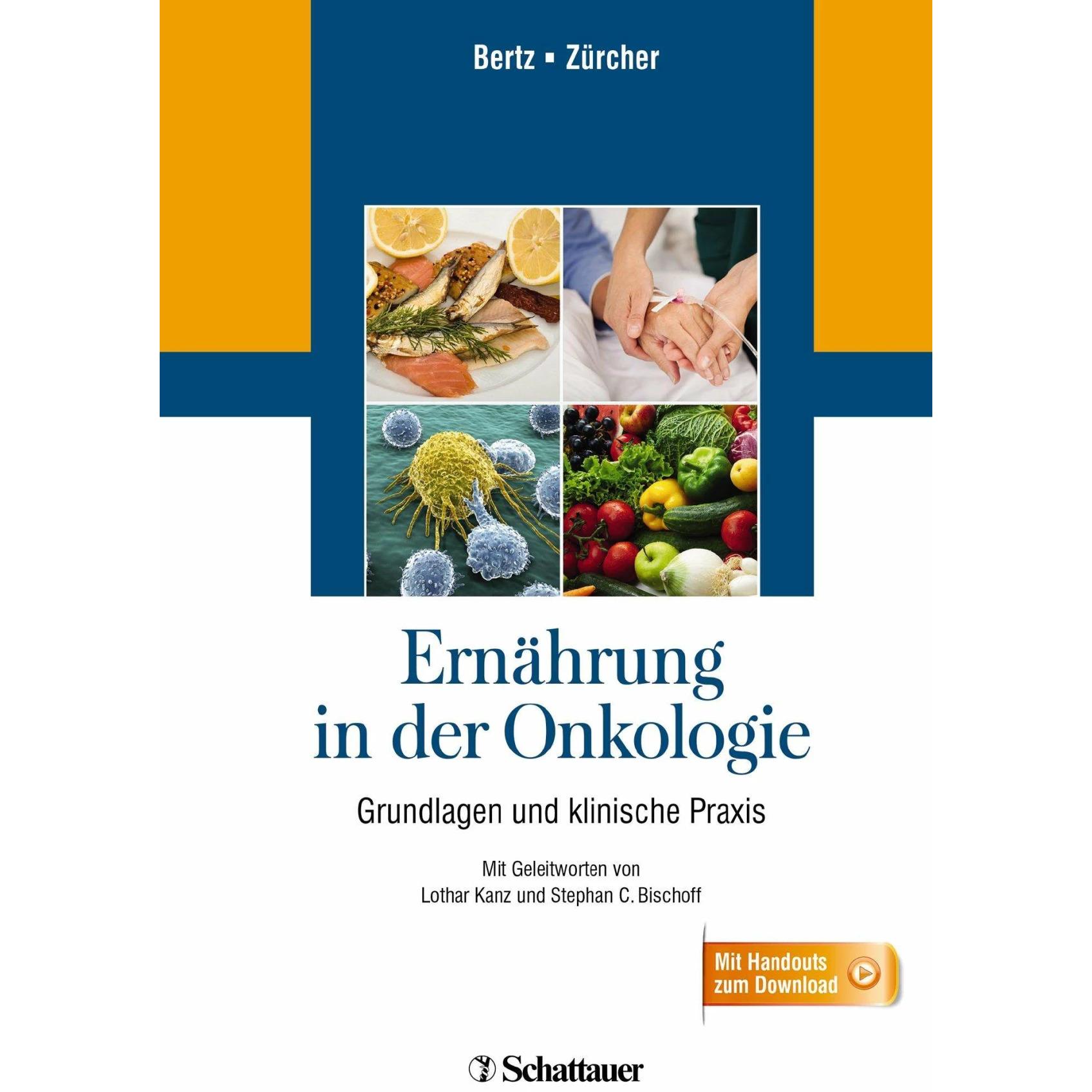 Ernährung in der Onkologie, Fachbücher von Hartmut Bertz, Gudrun Zürcher