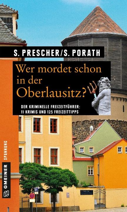Produktbild Wer mordet schon in der Oberlausitz? (Deutsch, Silke Porath, Sören Prescher, 2015)