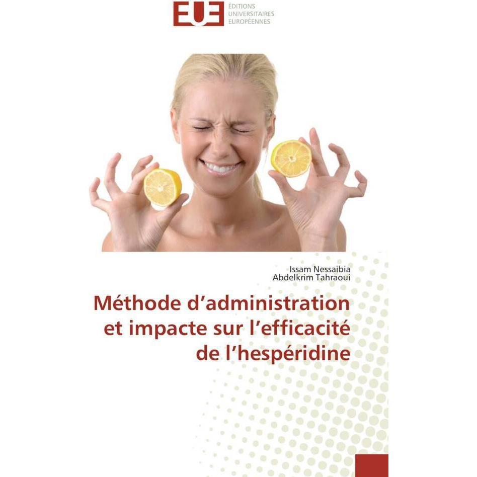 Méthode d'administration et impacte sur l'efficacité de l'hespéridine, Fachbücher von Issam Nessaibia, Abdelkrim Tahraou...