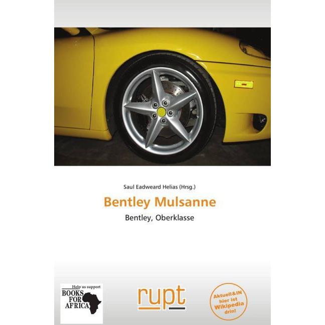 Bentley Mulsanne, Ratgeber von Saul Eadweard Helias