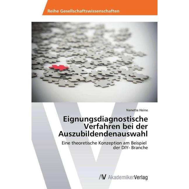 Eignungsdiagnostische Verfahren bei der Auszubildendenauswahl, Fachbücher