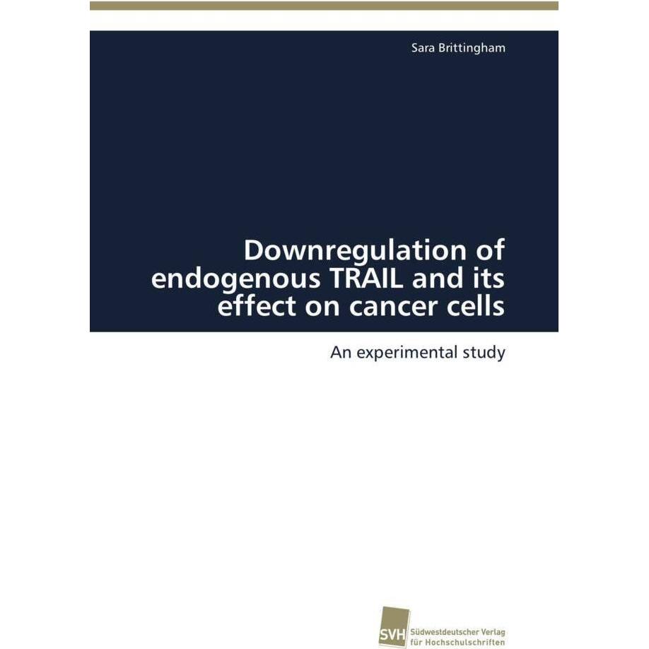 Downregulation of endogenous TRAIL and its effect on cancer cells, Fachbücher