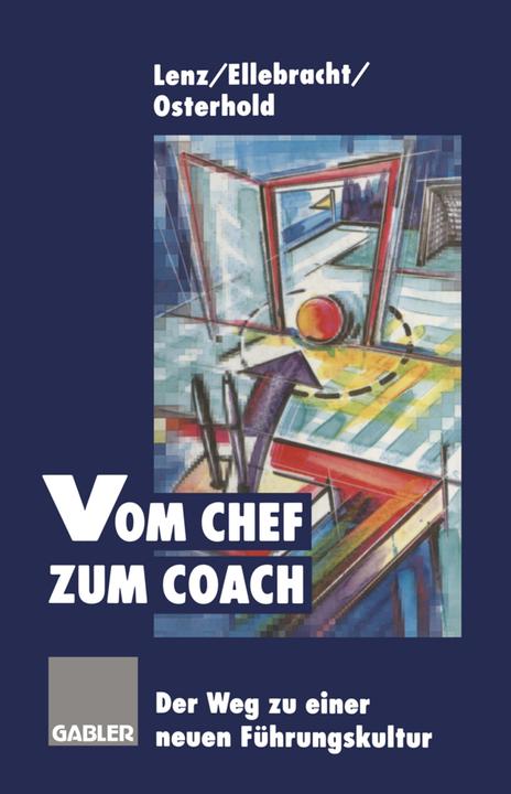 Produktbild Vom Chef zum Coach (Deutsch, Gerhard Lenz, Gisela Osterhold, Heiner Ellebracht, 2012)