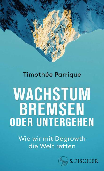 Produktbild Wachstum bremsen oder untergehen (Deutsch, Timothée Parrique, 2024)