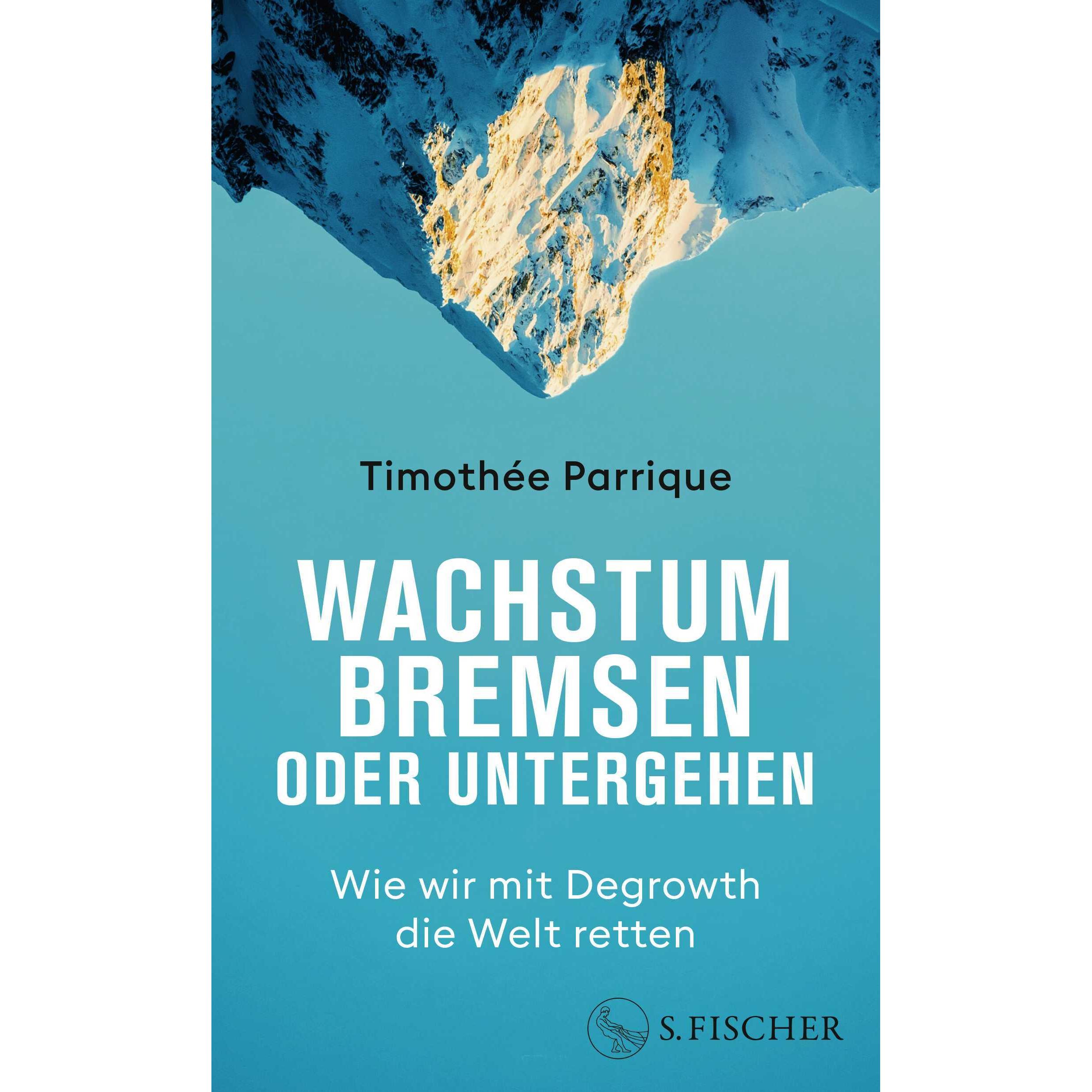 Thumbnail - Wachstum bremsen oder untergehen, Fachbücher von Timothée Parrique