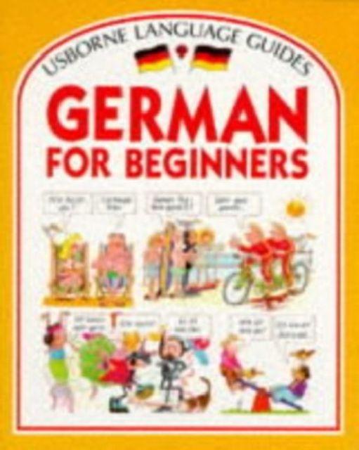 Produktbild German for Beginners (Deutsch, Angela Wilkes, John Shackell, 1986)