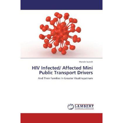 HIV Infected/ Affected Mini Public Transport Drivers, Fachbücher von Mande Suresh
